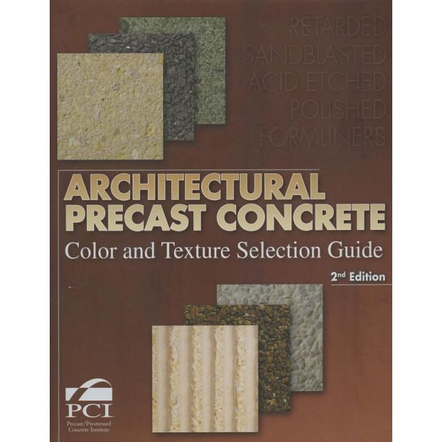 CTG10 - Architectural Precast Concrete Color & Texture Guide