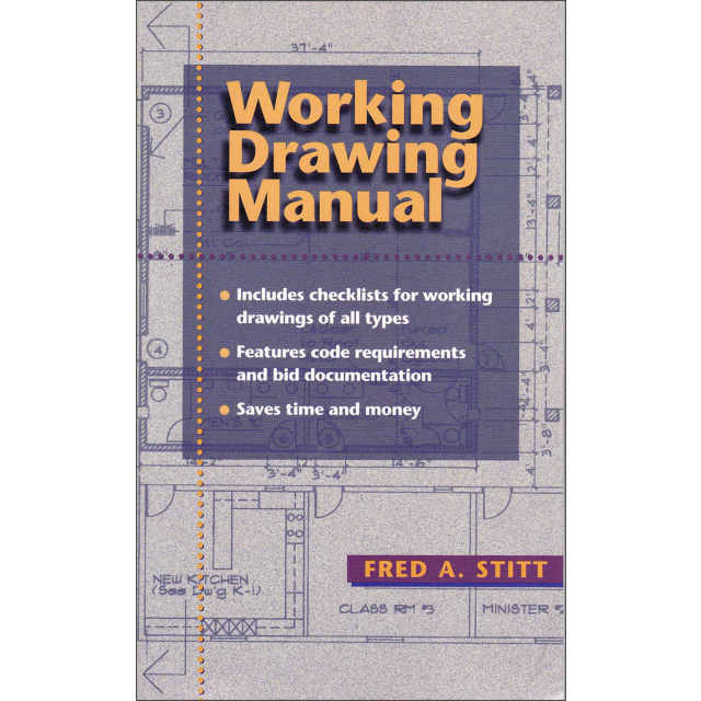 Working Drawing Manual.Author: Fred A. Stitt