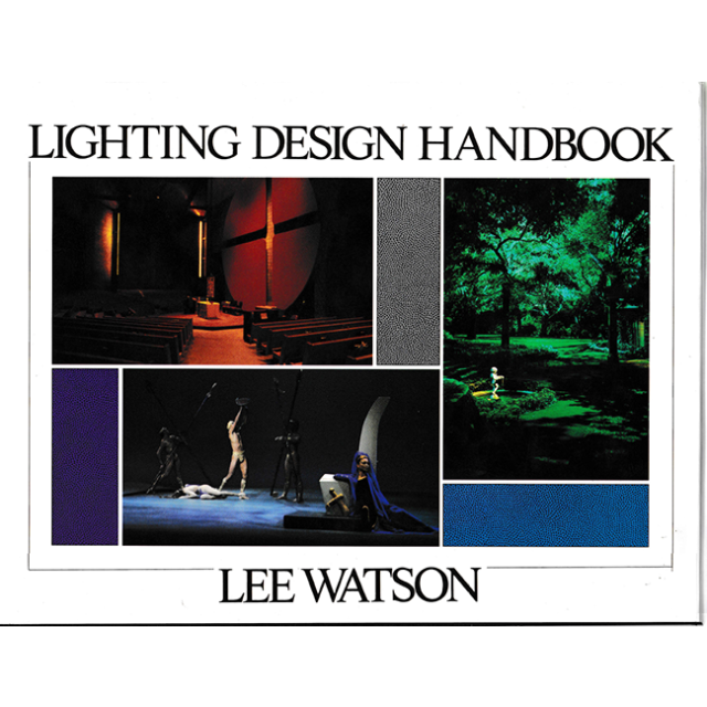 Lighting Design Handbook. by Lee H. Watson