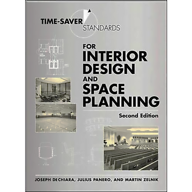 Time-Saver Standards for Interior Design and Space Planning, 2nd Edition by Julius Panero