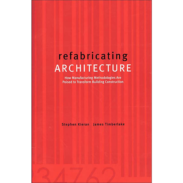 Refabricating Architecture