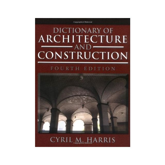 Dictionary of Architecture and Construction