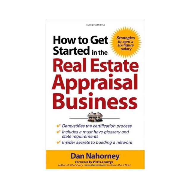 How to Get Started in the Real Estate Appraisal Business