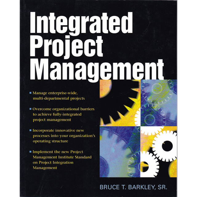 Integrated Project Management by Bruce Barkley
