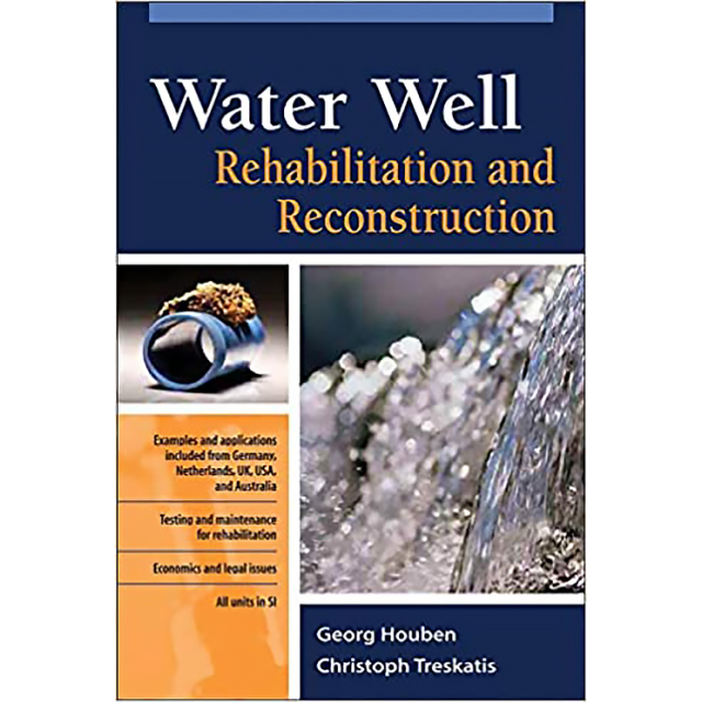 Water Well Rehabilitation and Reconstruction by Georg Houben and Christoph Treskatis