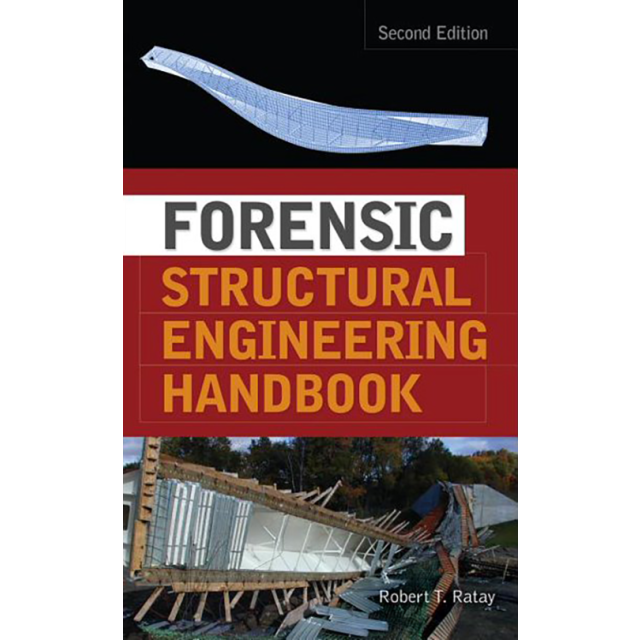 Forensic Structural Engineering Handbook by Robert Ratay