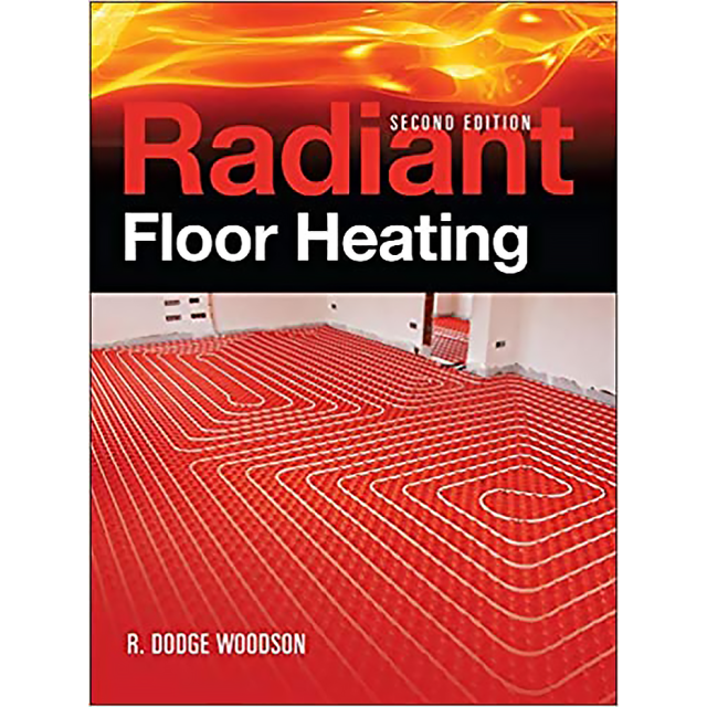 Radiant Floor Heating, Second Edition