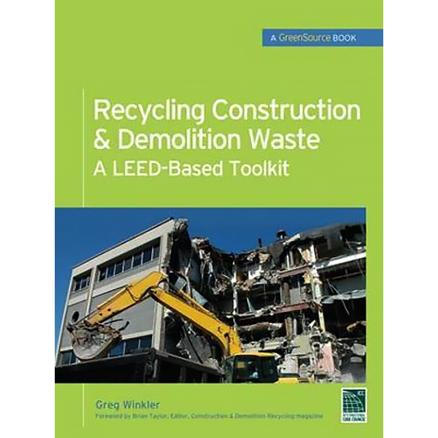 Recycling Construction & Demolition Waste: LEED-based Toolkit