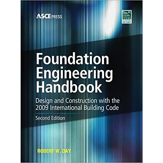 Foundation Engineering Handbook 2/E by Robert Day