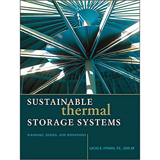 Sustainable Thermal Storage Systems Planning Design and Operations