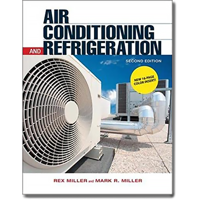 Air Conditioning and Refrigeration 2/E by Rex Miller and Mark Miller