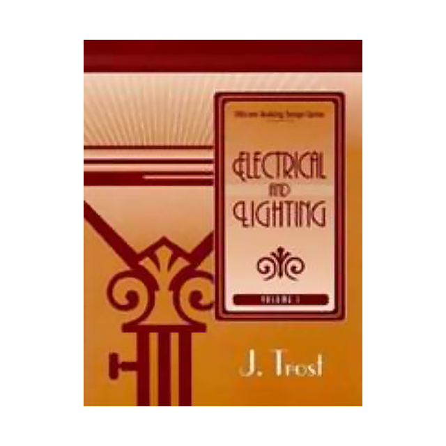 Efficient Building Design Series Vol. I: Electrical and Lighting [Paperback] by J. Trost