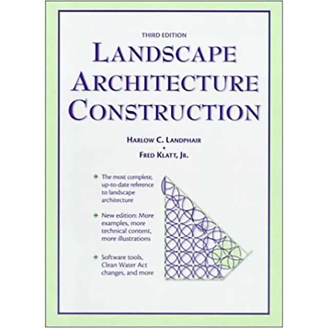 Landscape Architecture Construction 3rd Edition by Harlow Landphair (1 COPY LEFT)