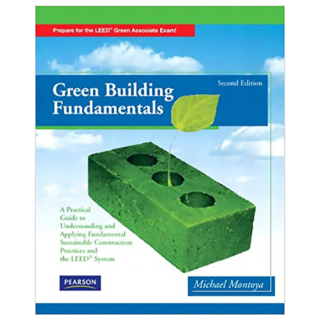 Green Building Fundamentals (2nd Edition) by Mike Montoya