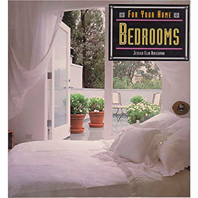 For Your Home: Bedrooms by Jessica Elin Hirschman