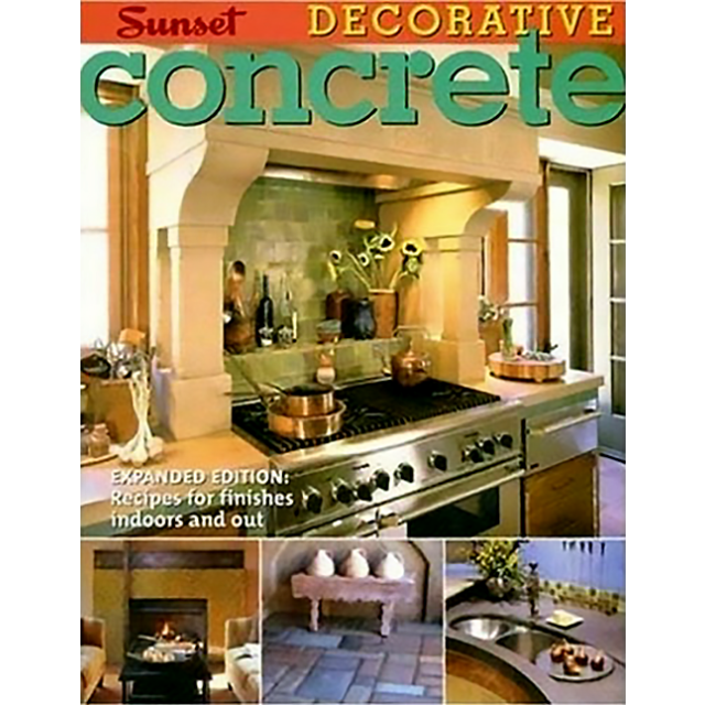 Decorative Concrete: Expanded Edition
