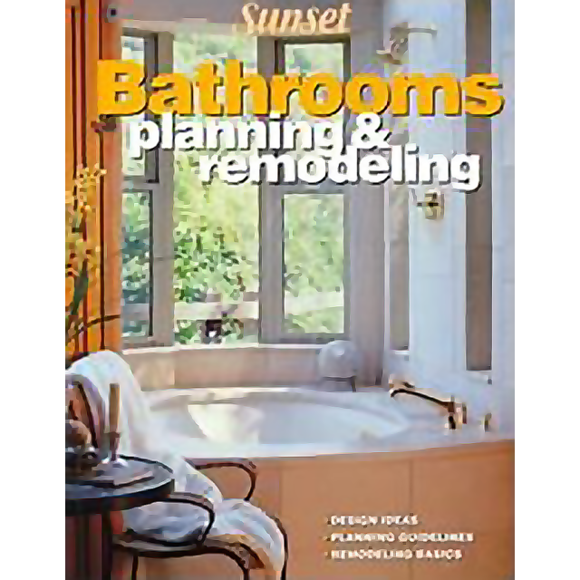 Bathrooms: Planning and Remodeling [Bargain Price] [Paperback] by Sunset Books