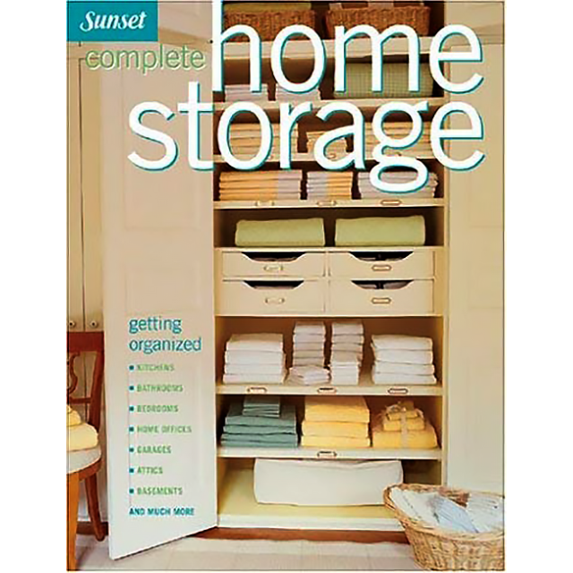 Complete Home Storage: Innovative Solutions Throughout the House and Garden by Barbara J. Braasch