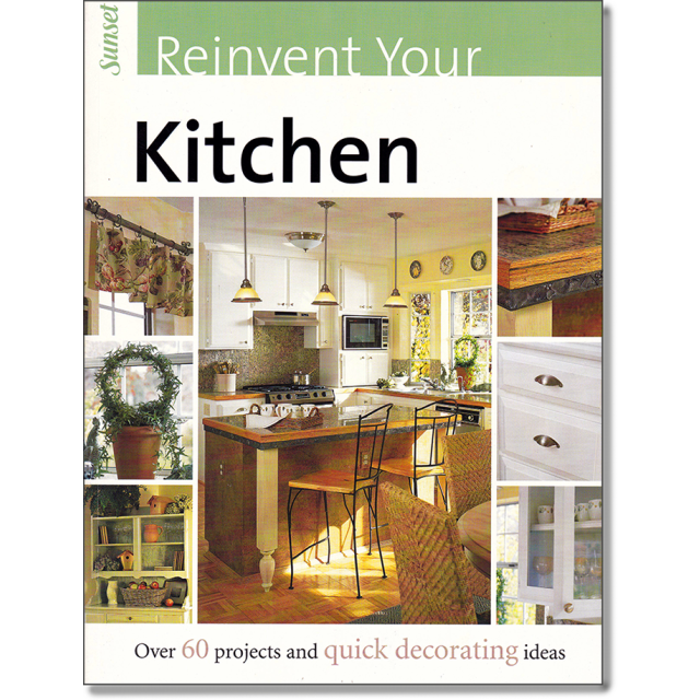 Sunset Reinvent Your Kitchen by Christine Barnes
