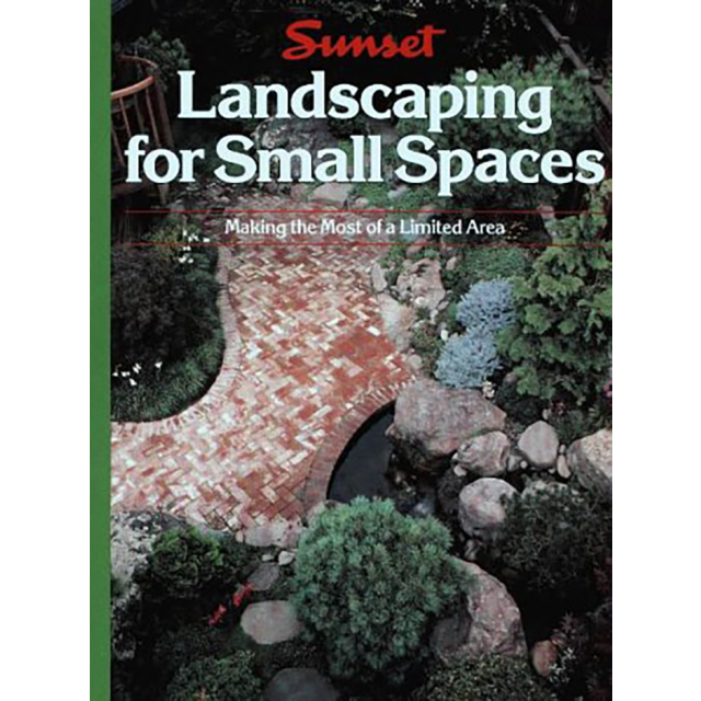 LANDSCAPING SMALL PLACES by Cynthia Overbeck Bix