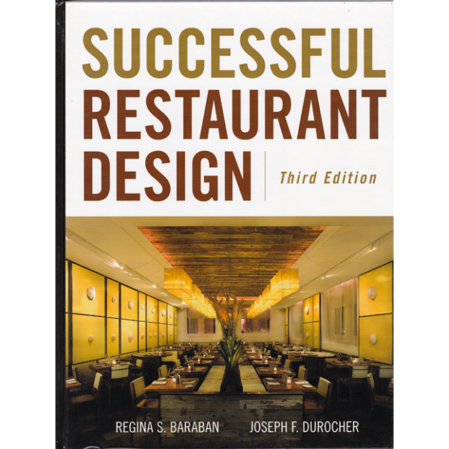 Successful Restaurant Design by Regina S. Baraban and Joseph F. Durocher