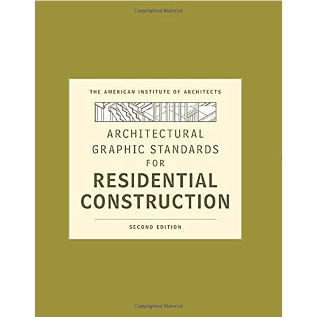 Architectural Graphic Standards for Residential Construction, 2nd Edition