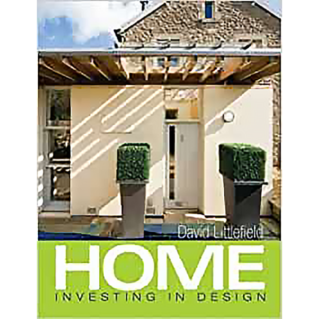 Home: Investing in Design by David Littlefield