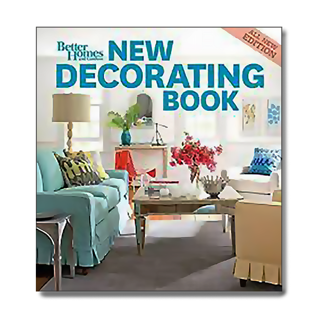 New Decorating Book, 10th Edition (Better Homes and Gardens) (Better Homes &amp; Gardens Decorating) by