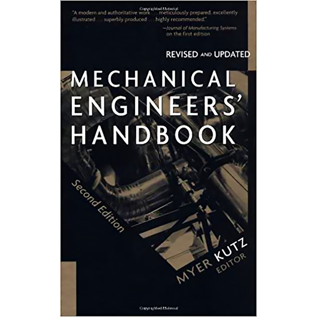 Mechanical Engineers' Handbook, 2nd Ed.