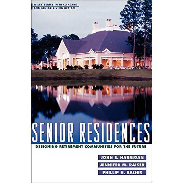 Senior Residences: Designing Retirement Communities for the Future