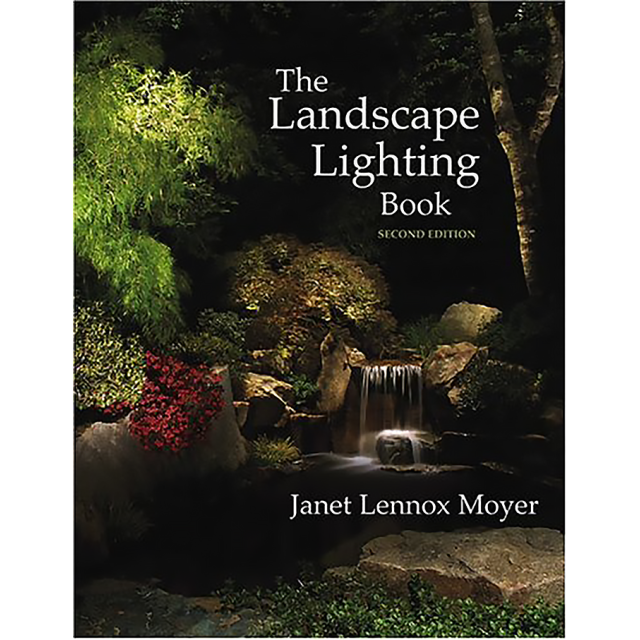 The Landscape Lighting Book by Janet Lennox Moyer
