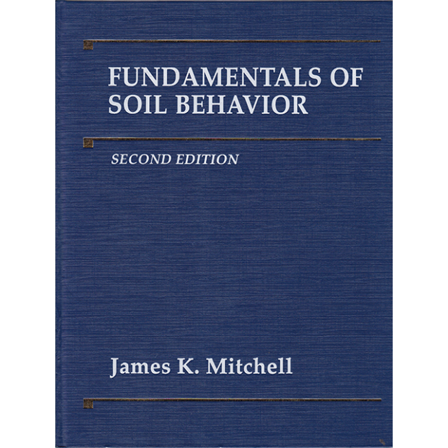 Fundamentals of Soil Behavior