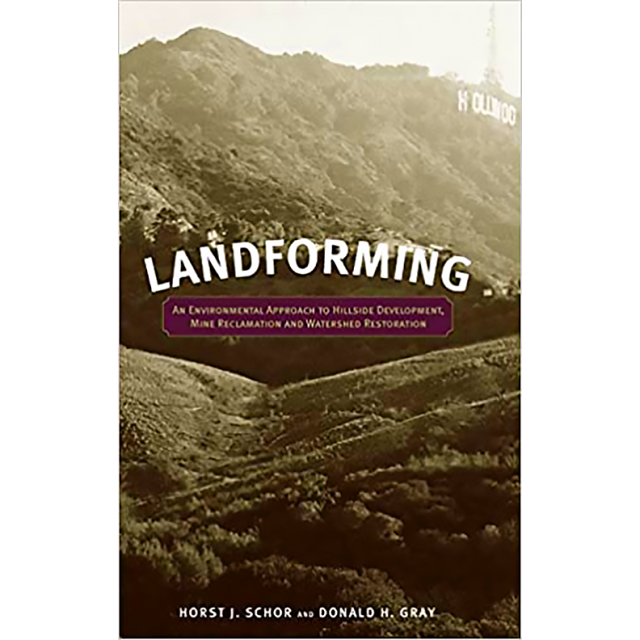 Landforming: An Environmental Approach to Hillside Development