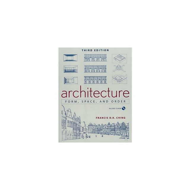 Architecture: Form, Space, & Order Third Edition (4 copies left)