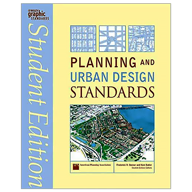 Planning and Urban Design Standards (Ramsey/Sleeper Architectural Graphic Standards Series) by Ameri