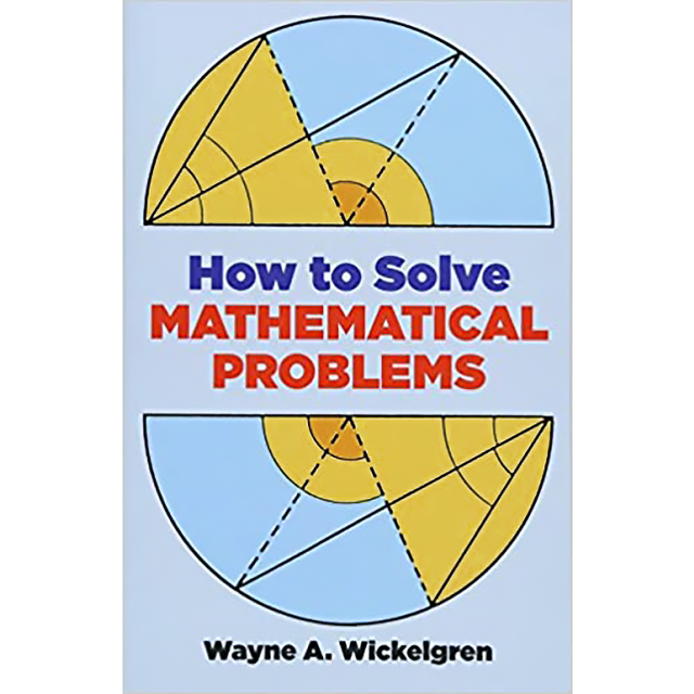 How to Solve Mathematical Problems