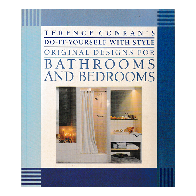 Terence Conran&#039;s Do-It-Yourself With Style Original Designs for Bathrooms and Bedrooms