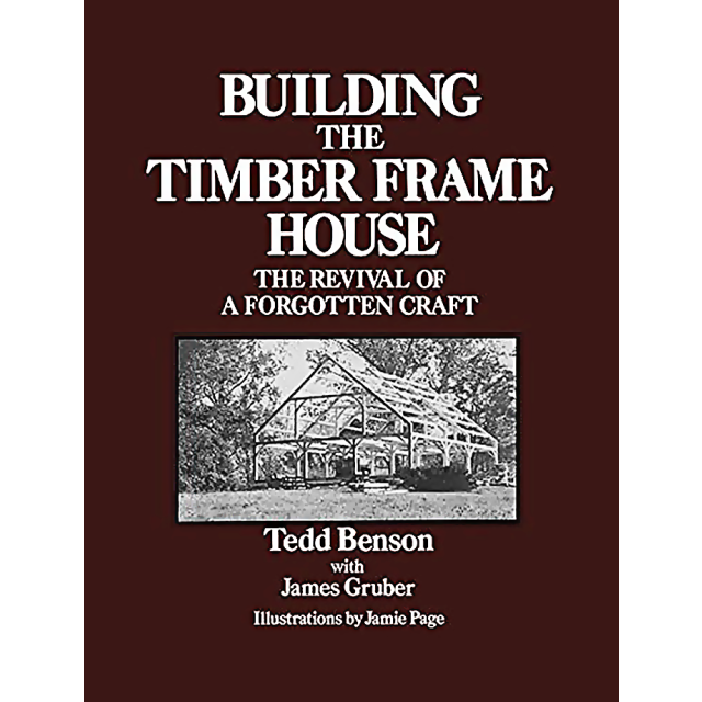 Building a Timber Frame House