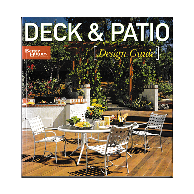 Deck &amp; Patio Design Guide (Better Homes and Gardens) (Better Homes &amp; Gardens Decorating) by Better H