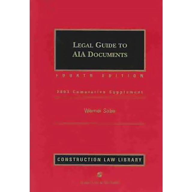 Legal Guide To AIA Documents.by Werner Sabo