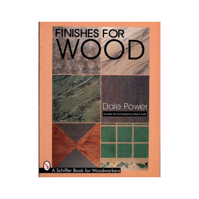 Finishes for Wood by Dale Power