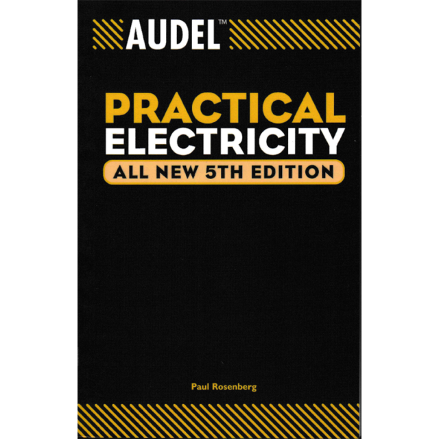 Audel Practical Electricity, All New 5th Edition