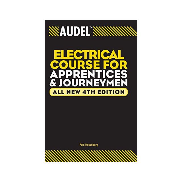 Audel Electrical Course for Apprentices and Journeymen