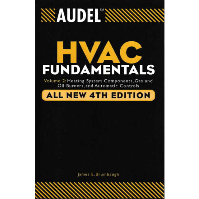 Audel HVAC Fund Vol 2 Heat Systems Components, Gas and Oil Burners and Auto Controls