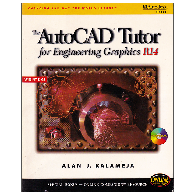 AutoCAD Tutor for Engineering Graphics R14 Windows by Alan Kalameja