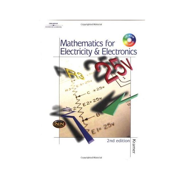 Mathematics for Electricity & Electronics. by Dr. Arthur Kramer
