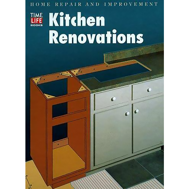Kitchen Renovations (Home Repair and Improvement, Updated Series) by Time-Life Books
