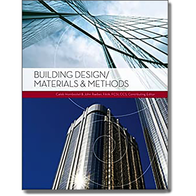 Building Design/Materials & Methods by Caleb Hornbostel and John Raeber