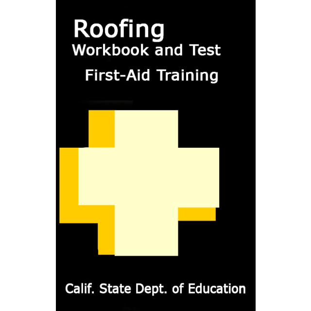 Roofing Workbooks and Tests - First Aid Training