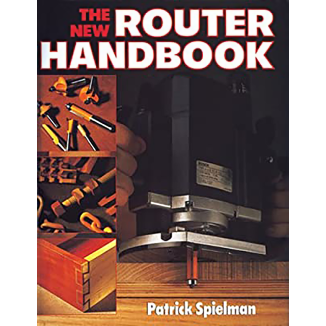 The New Router Handbook by Patrick Spielman